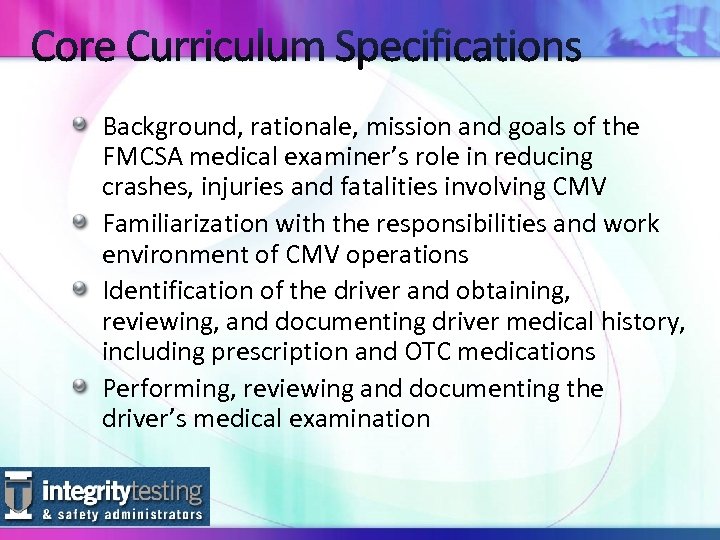 Background, rationale, mission and goals of the FMCSA medical examiner’s role in reducing crashes,