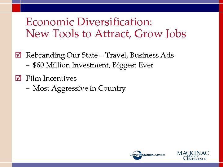 Economic Diversification: New Tools to Attract, Grow Jobs þ Rebranding Our State – Travel,