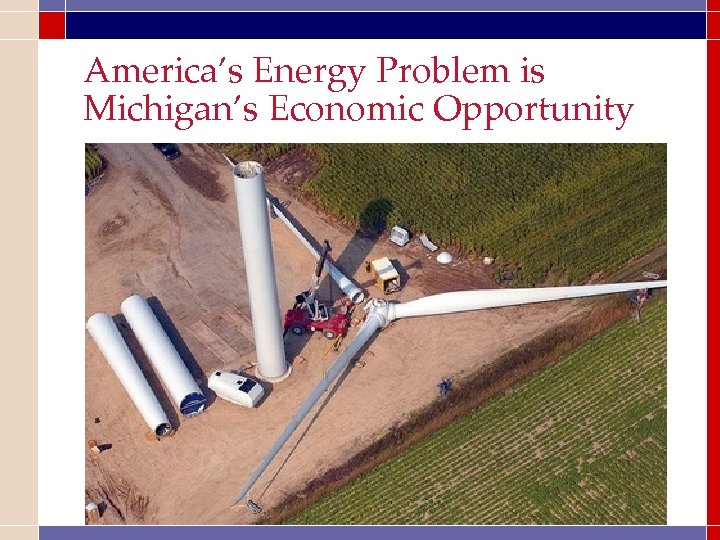 America’s Energy Problem is Michigan’s Economic Opportunity 