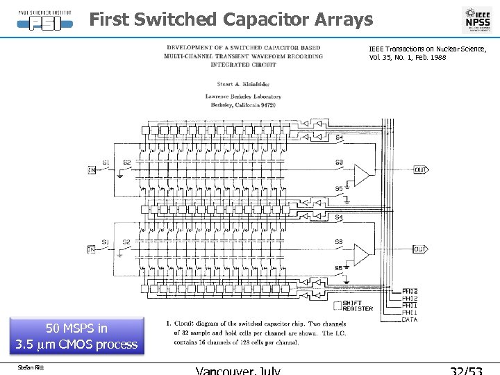 First Switched Capacitor Arrays IEEE Transactions on Nuclear Science, Vol. 35, No. 1, Feb.