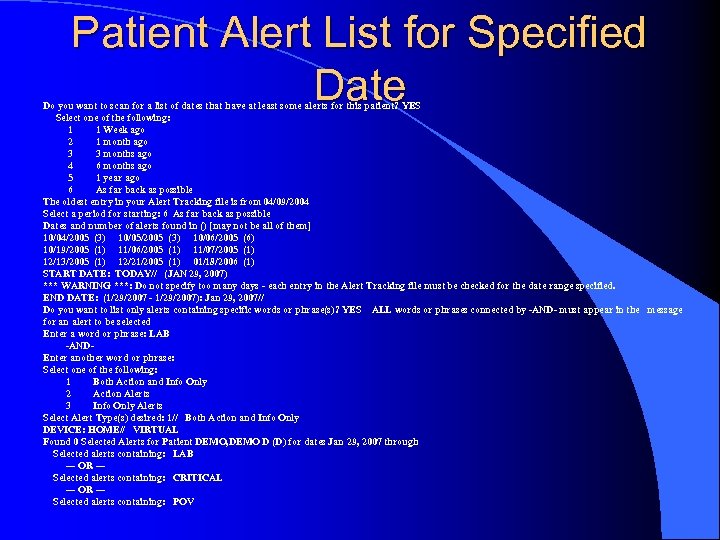 Patient Alert List for Specified Date Do you want to scan for a list
