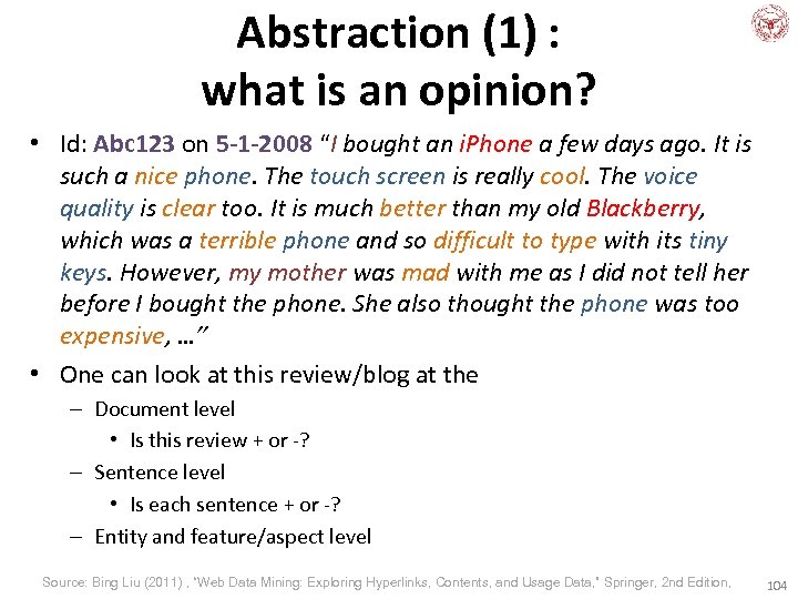 Abstraction (1) : what is an opinion? • Id: Abc 123 on 5 -1