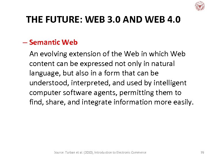 THE FUTURE: WEB 3. 0 AND WEB 4. 0 – Semantic Web An evolving