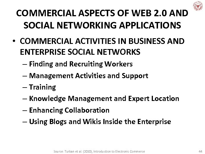 COMMERCIAL ASPECTS OF WEB 2. 0 AND SOCIAL NETWORKING APPLICATIONS • COMMERCIAL ACTIVITIES IN