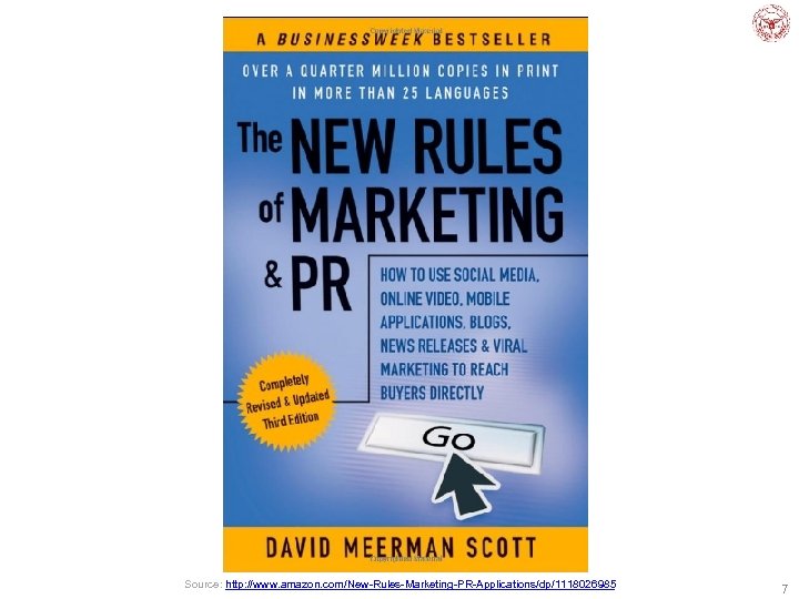 Source: http: //www. amazon. com/New-Rules-Marketing-PR-Applications/dp/1118026985 7 