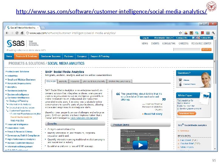 http: //www. sas. com/software/customer-intelligence/social-media-analytics/ 95 