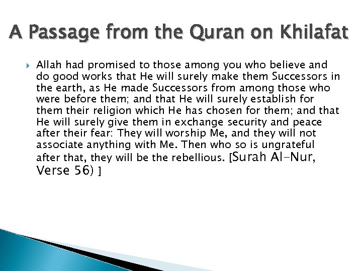 A Passage from the Quran on Khilafat Allah had promised to those among you