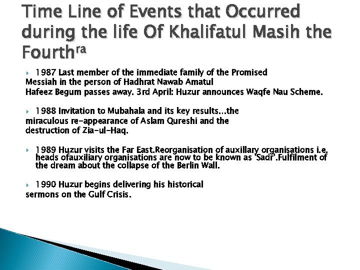 Time Line of Events that Occurred during the life Of Khalifatul Masih the Fourthra