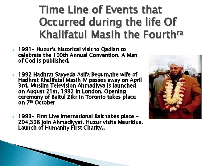 Time Line of Events that Occurred during the life Of Khalifatul Masih the Fourthra