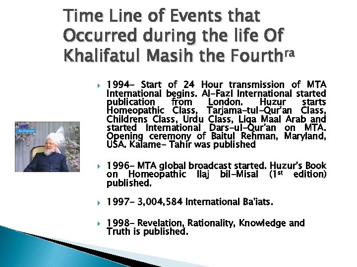 Time Line of Events that Occurred during the life Of Khalifatul Masih the Fourthra