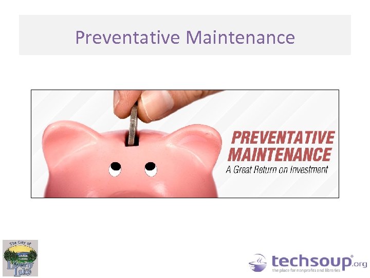 Preventative Maintenance 