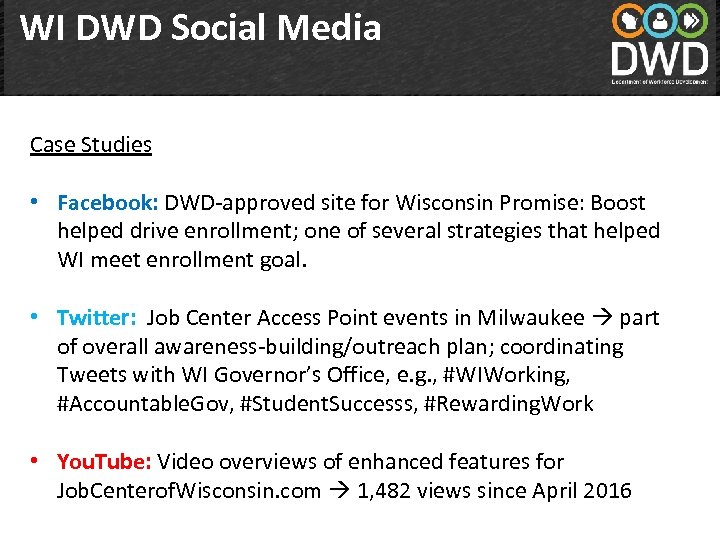 WI DWD Social Media Case Studies • Facebook: DWD-approved site for Wisconsin Promise: Boost