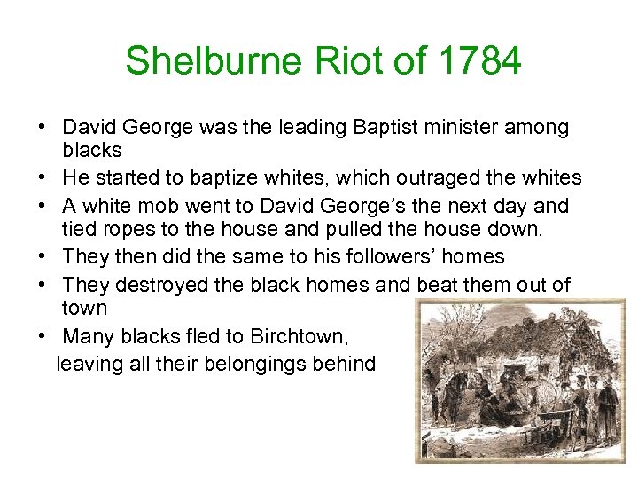 Shelburne Riot of 1784 • David George was the leading Baptist minister among blacks
