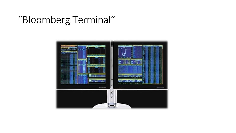 “Bloomberg Terminal” 