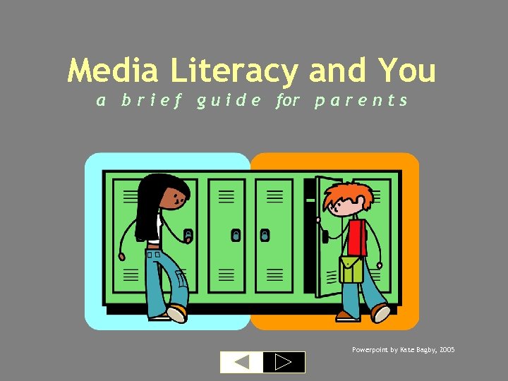 Media Literacy And You A B R I