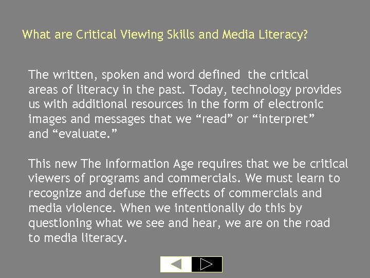 What are Critical Viewing Skills and Media Literacy? The written, spoken and word defined