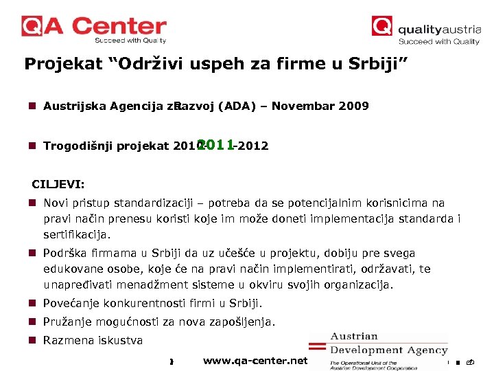 Projekat “Održivi uspeh za firme u Srbiji” n Austrijska Agencija za Razvoj (ADA) –