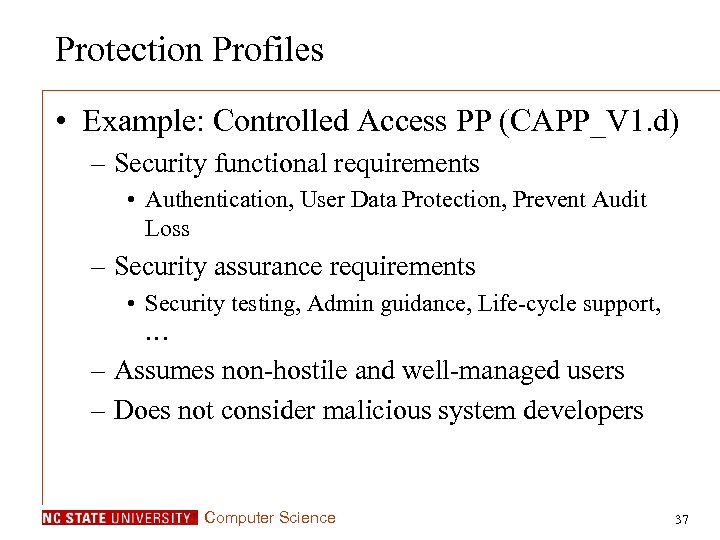 Protection Profiles • Example: Controlled Access PP (CAPP_V 1. d) – Security functional requirements