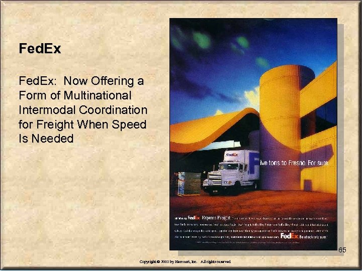 Fed. Ex: Now Offering a Form of Multinational Intermodal Coordination for Freight When Speed