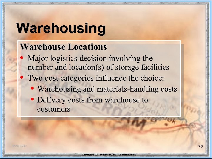 Warehousing Warehouse Locations • • Major logistics decision involving the number and location(s) of