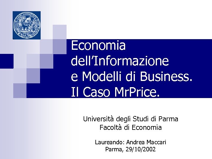 Economia dell’Informazione e Modelli di Business. Il Caso Mr. Price. Università degli Studi di