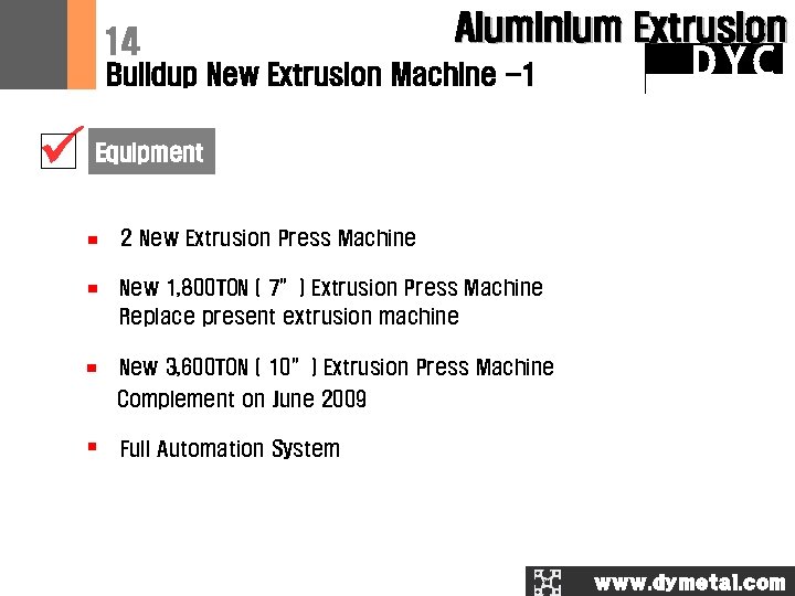 14 Aluminium Extrusion Buildup New Extrusion Machine -1 DYC Equipment 2 New Extrusion Press