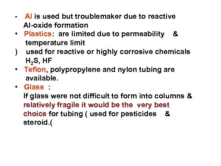  • • ) • • Al is used but troublemaker due to reactive