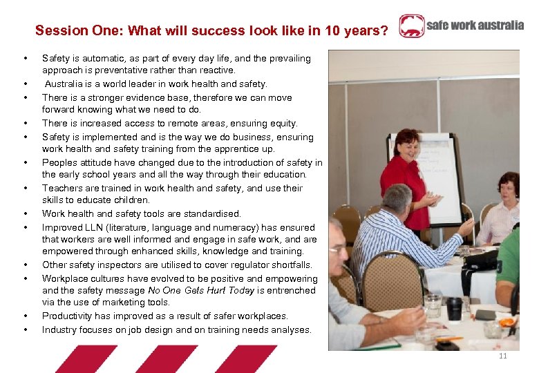 Session One: What will success look like in 10 years? • • • •