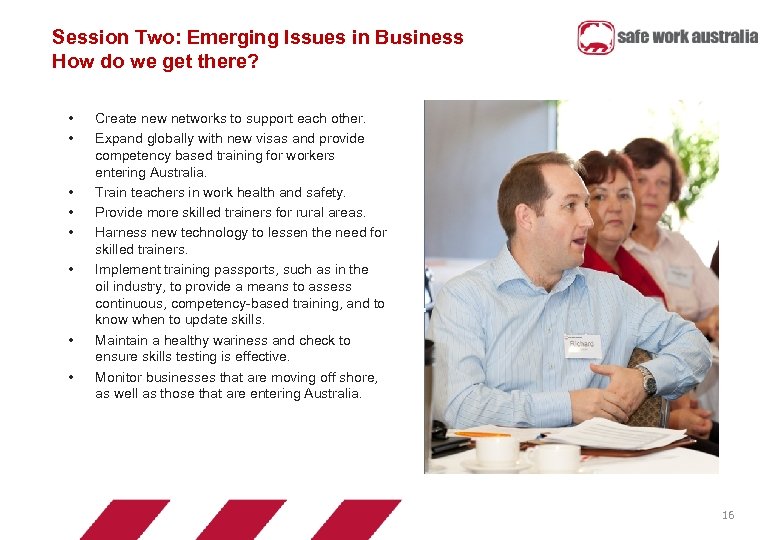 Session Two: Emerging Issues in Business How do we get there? • • Create