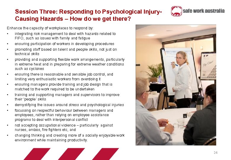 Session Three: Responding to Psychological Injury. Causing Hazards – How do we get there?