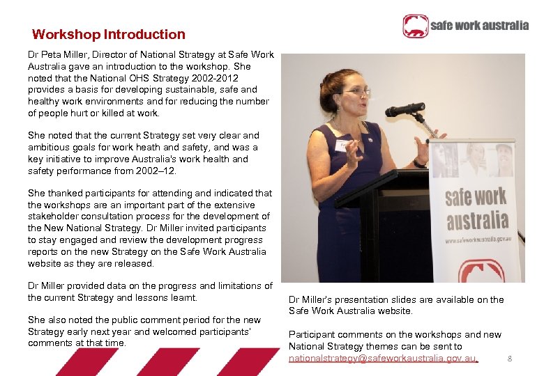 Workshop Introduction Dr Peta Miller, Director of National Strategy at Safe Work Australia gave