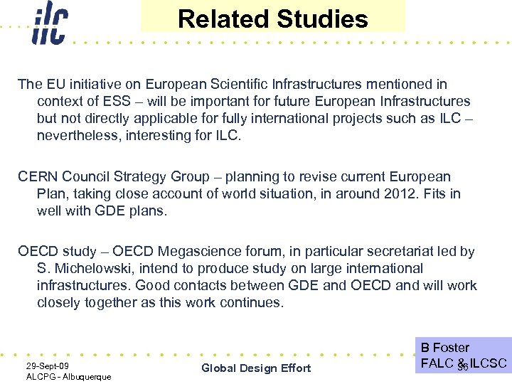 Related Studies The EU initiative on European Scientific Infrastructures mentioned in context of ESS