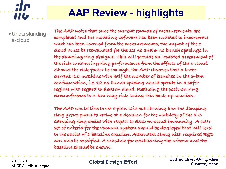 AAP Review - highlights 29 -Sept-09 ALCPG - Albuquerque Global Design Effort Eckhard Elsen,