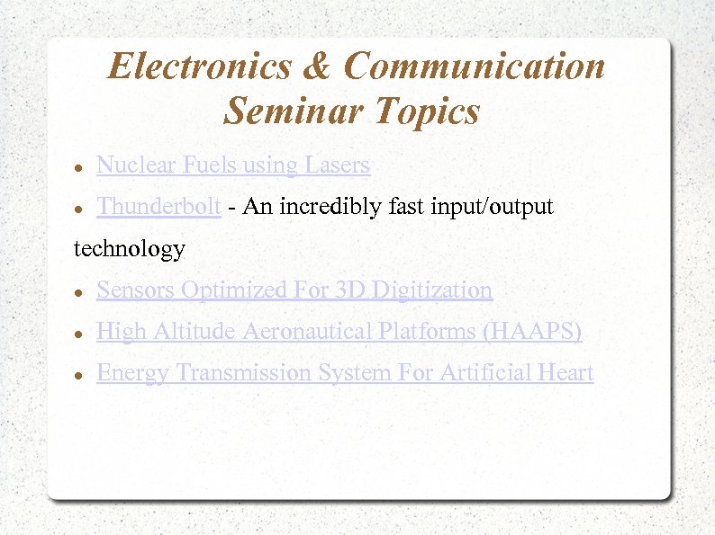 Electronics & Communication Seminar Topics Nuclear Fuels using Lasers Thunderbolt - An incredibly fast