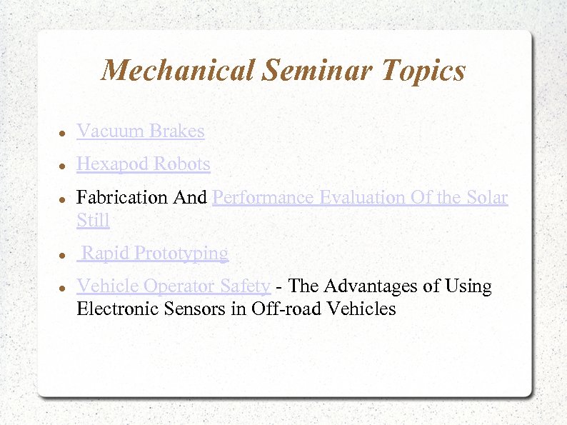 Mechanical Seminar Topics Vacuum Brakes Hexapod Robots Fabrication And Performance Evaluation Of the Solar