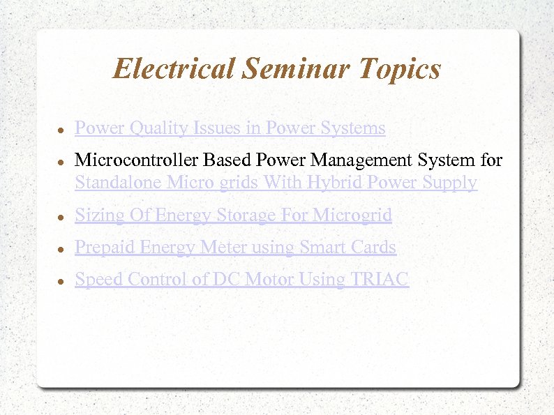 Electrical Seminar Topics Power Quality Issues in Power Systems Microcontroller Based Power Management System