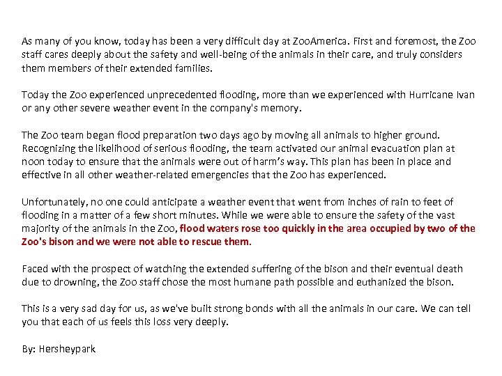 As many of you know, today has been a very difficult day at Zoo.