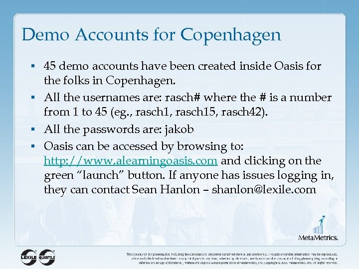 Demo Accounts for Copenhagen § 45 demo accounts have been created inside Oasis for