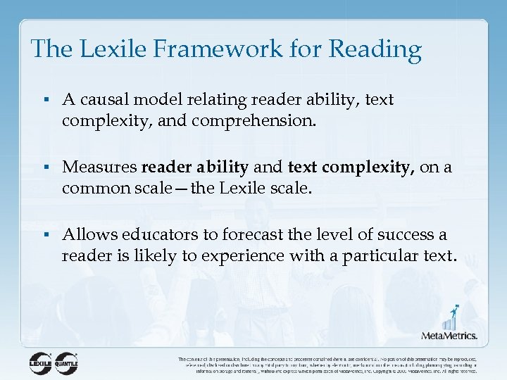 The Lexile Framework for Reading § A causal model relating reader ability, text complexity,