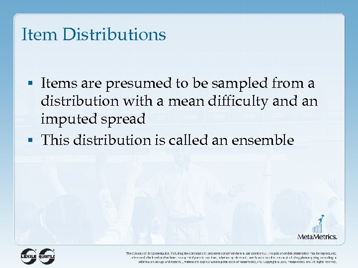 Item Distributions § Items are presumed to be sampled from a distribution with a