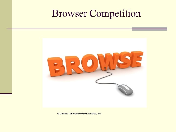 Browser Competition © Matthias Pahl/Age Fotostock America, Inc. 