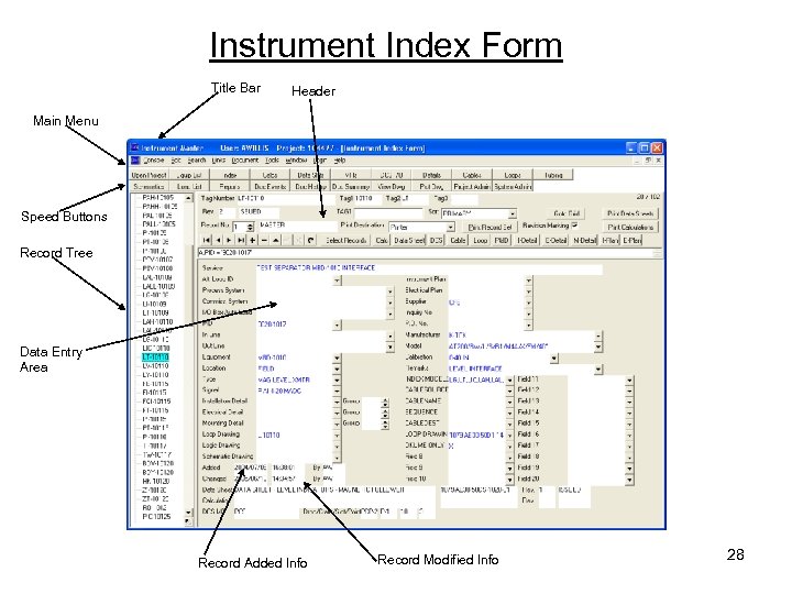 Instrument Index Form Title Bar Header Main Menu Speed Buttons Record Tree Data Entry