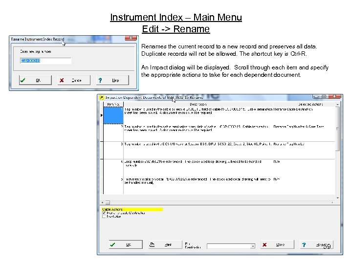 Instrument Index – Main Menu Edit -> Renames the current record to a new