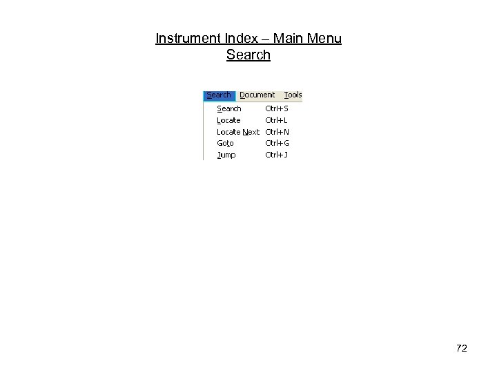 Instrument Index – Main Menu Search 72 