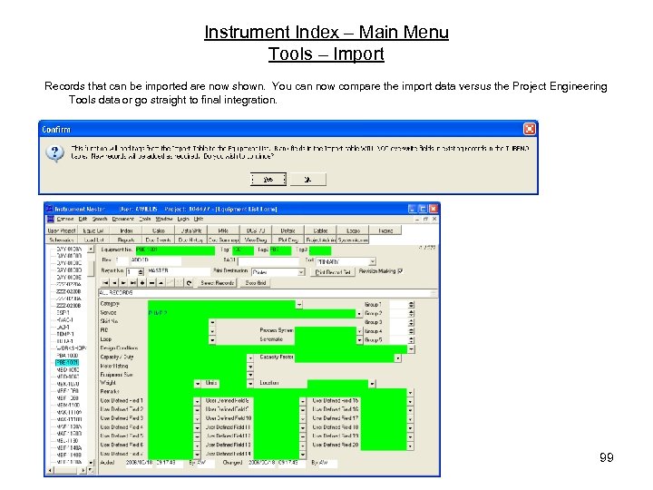 Instrument Index – Main Menu Tools – Import Records that can be imported are