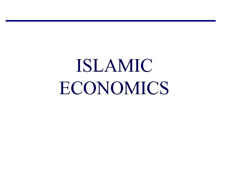 ISLAMIC ECONOMICS 