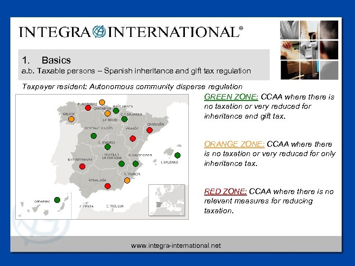 1. Basics a. b. Taxable persons – Spanish inheritance and gift tax regulation Taxpayer