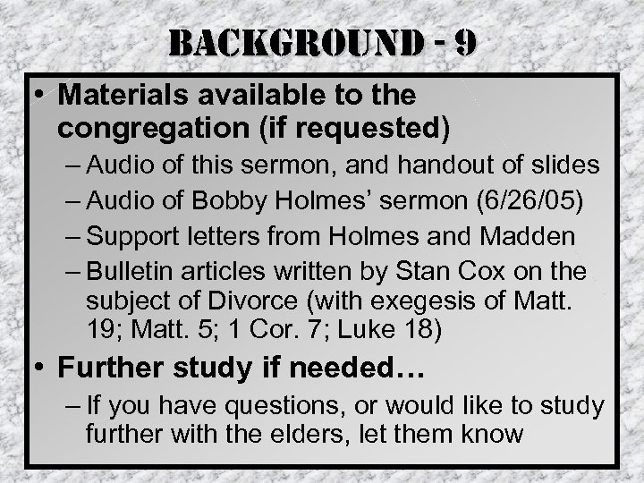 background - 9 • Materials available to the congregation (if requested) – Audio of