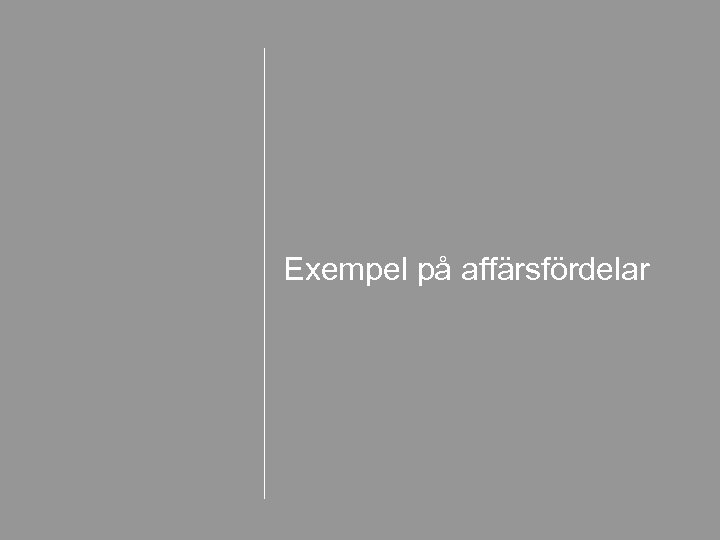 Exempel på affärsfördelar 