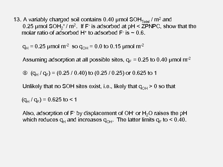 13. A variably charged soil contains 0. 40 μmol SOHTotal / m 2 and